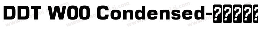 DDT W00 Condensed字体转换
